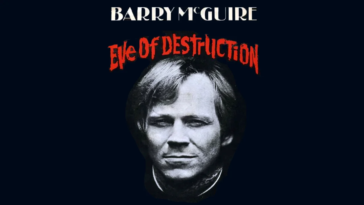 Eve of Destruction, de Barry Mcguire