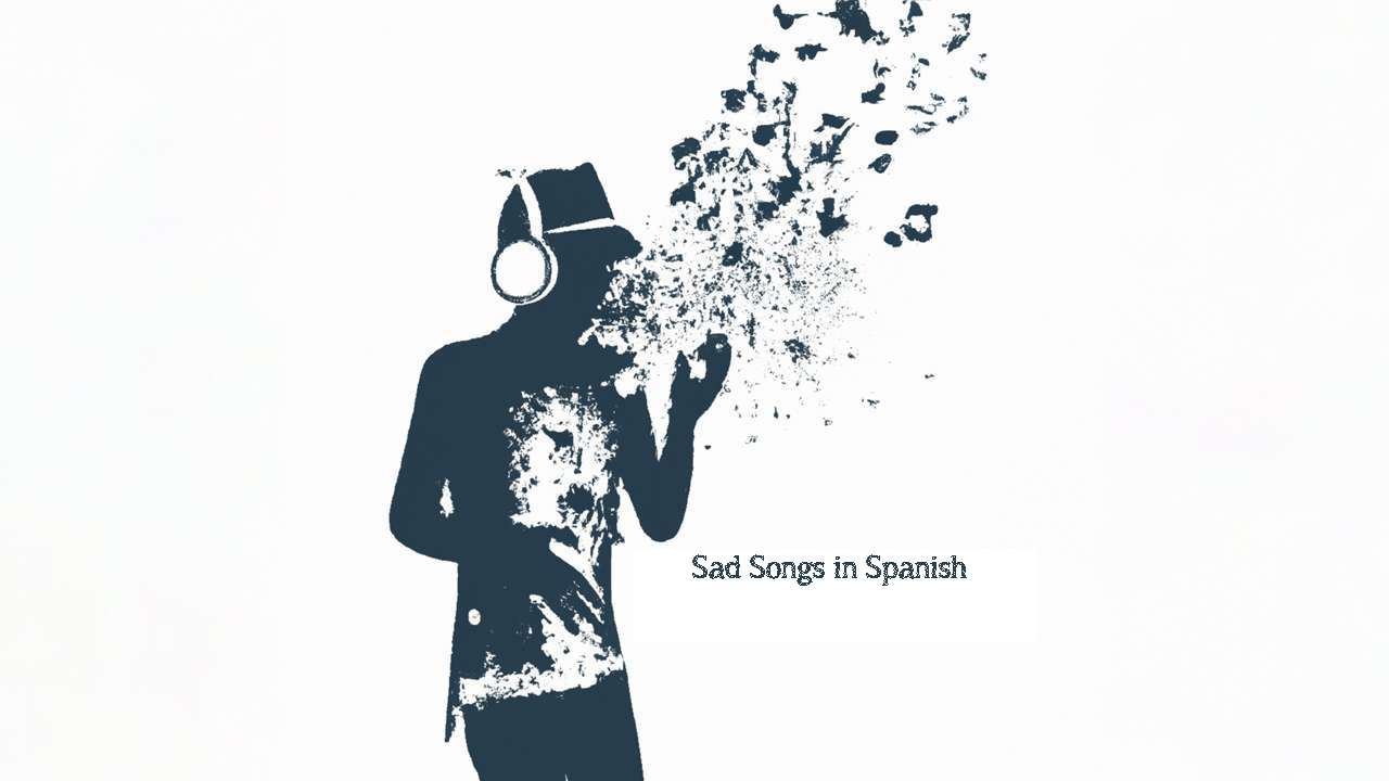 Sad Songs in Spanish
